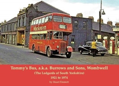 Tommy's Bus, a.k.a. Burrows and Sons, Wombwell, Stuart Emmett - Paperback - 9781840338935