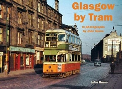 Glasgow by Tram, John Hume - Paperback - 9781840339017
