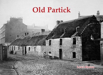 Old Partick, Lewis Hutton - Paperback - 9781840339833