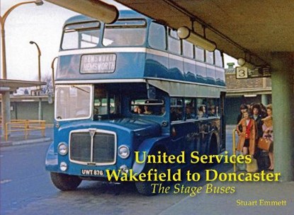 United Services, Wakefield to Doncaster, Stuart Emmett - Paperback - 9781840339970