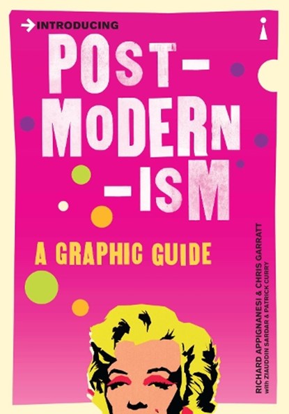 Introducing Postmodernism, Richard Appignanesi ; Chris Garratt - Paperback - 9781840468496