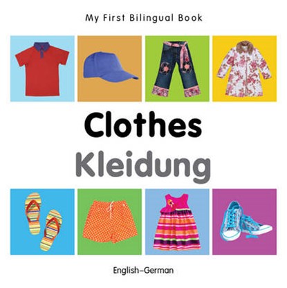 My First Bilingual Book - Clothes - English-russian, Milet - Gebonden - 9781840598636