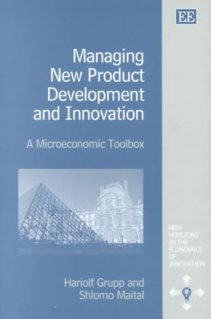 Managing New Product Development and Innovation, Hariolf Grupp ; Shlomo Maital - Gebonden - 9781840645712