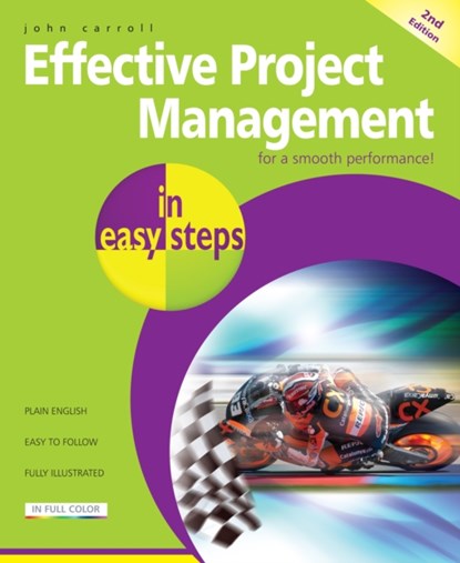Effective Project Management in Easy Steps, John Carroll - Paperback - 9781840784466