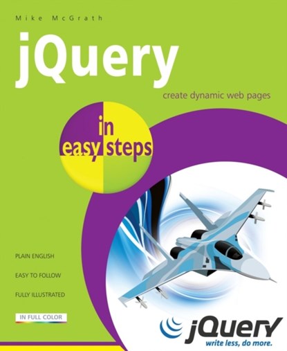 JQuery in Easy Steps, Mike McGrath - Paperback - 9781840786194