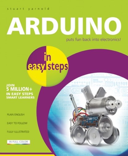 Arduino in Easy Steps, Stuart Yarnold - Paperback - 9781840786330