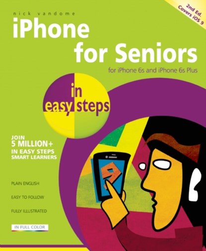 iPhone for Seniors in easy steps, Nick Vandome - Paperback - 9781840786934