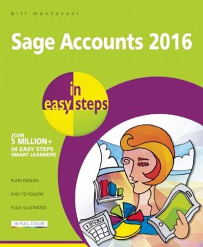 Sage Accounts 2016 in Easy Steps, MANTOVANI,  Bill - Paperback - 9781840787214