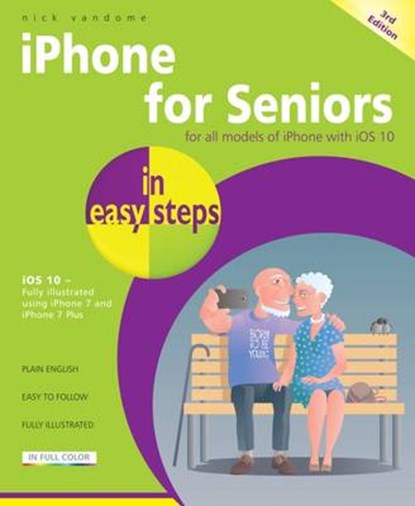 iPhone for Seniors in Easy Steps, VANDOME,  Nick - Paperback - 9781840787436