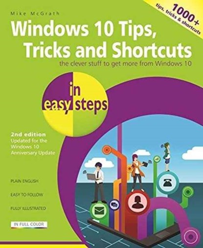 Windows 10 Tips, Tricks & Shortcuts in easy steps, Mike McGrath - Paperback - 9781840787481