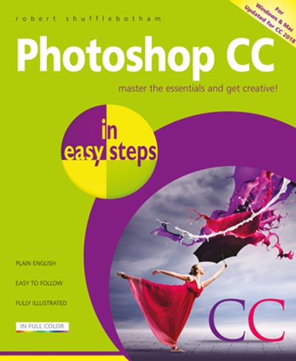 Photoshop CC in easy steps, Robert Shufflebotham - Paperback - 9781840788327