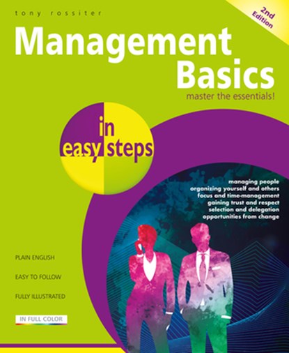 Management Basics in easy steps, Tony Rossiter - Paperback - 9781840788501