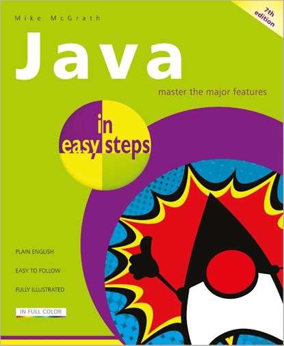 Java in easy steps, Mike McGrath - Paperback - 9781840788730