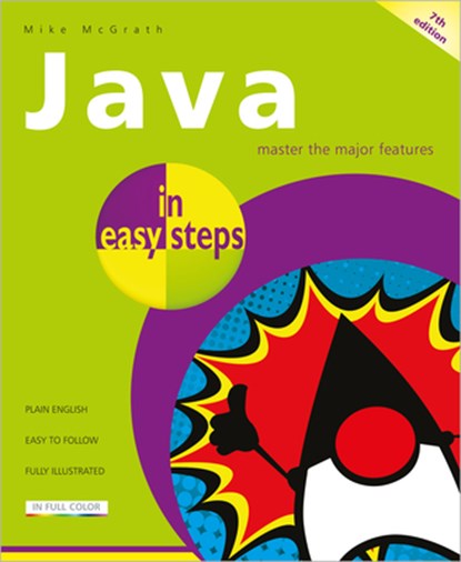 Java in easy steps, Mike McGrath - Paperback - 9781840788730