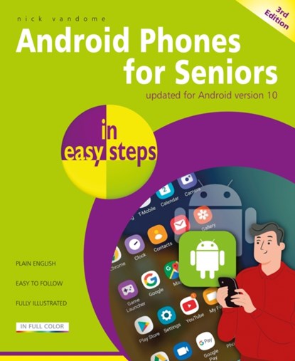 Android Phones for Seniors in easy steps, Nick Vandome - Paperback - 9781840789423