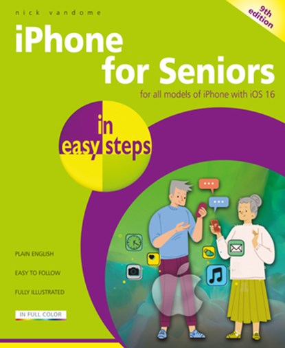 iPhone for Seniors in easy steps, Nick Vandome - Paperback - 9781840789829