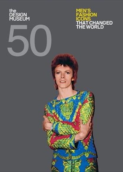 Fifty Men's Fashion Icons that Changed the World, Dan Jones ; DESIGN MUSEUM ENTERPRISE LTD - Ebook - 9781840917482