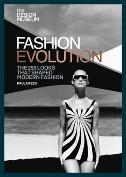 The Design Museum – Fashion Evolution, DESIGN MUSEUM ENTERPRISE LTD - Ebook - 9781840918007