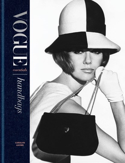 Vogue Essentials: Handbags, Carolyn Asome - Gebonden - 9781840918243