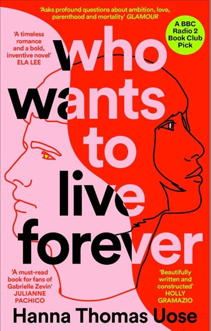 Who Wants to Live Forever, Hanna Thomas Uose - Paperback - 9781840918472
