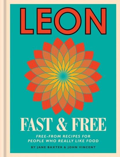 Leon: Leon Fast & Free, Jane Baxter ; John Vincent - Gebonden - 9781840918946