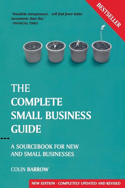 The Complete Small Business Guide, COLIN (CRANFIELD UNIVERSITY,  UK) Barrow - Paperback - 9781841126869