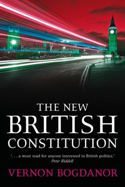 The New British Constitution, Vernon (King's College London) Bogdanor - Gebonden - 9781841131498