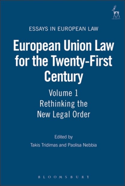 European Union Law for the Twenty-First Century: Volume 1, TAKIS (KING'S COLLEGE LONDON,  UK) Tridimas ; Paolisa Nebbia - Gebonden - 9781841134567