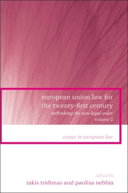 European Union Law for the Twenty-First Century: Volume 2, TAKIS (KING'S COLLEGE LONDON,  UK) Tridimas ; Paolisa Nebbia - Gebonden - 9781841134604
