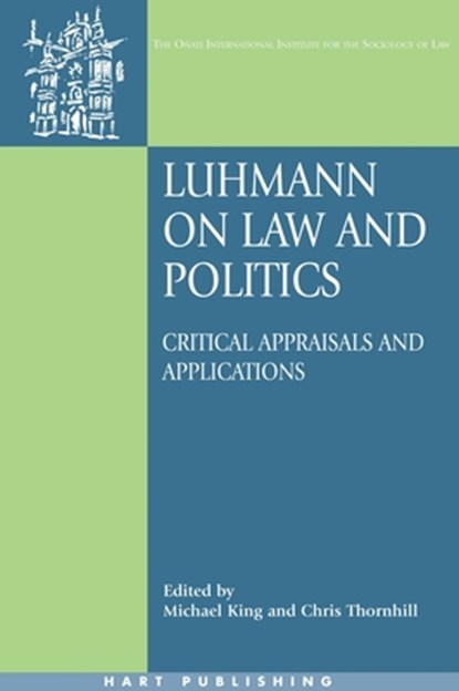 Luhmann on Law and Politics, Michael King ; Chris Thornhill - Gebonden - 9781841136233