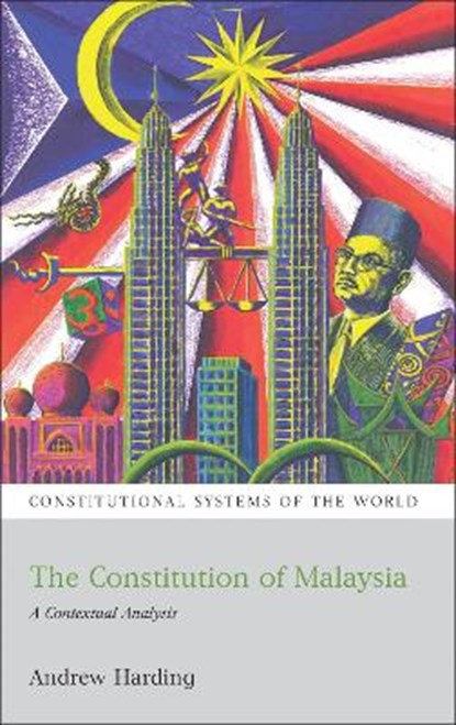 The Constitution of Malaysia, HARDING,  Andrew (National University of Singapore) - Paperback - 9781841139715