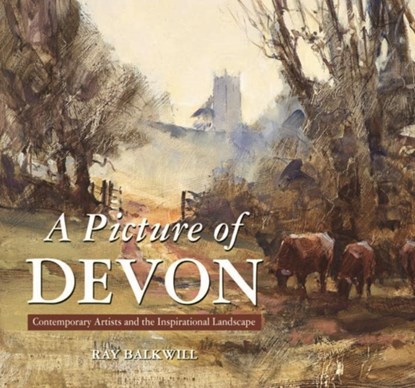A Picture of Devon, Ray Balkwill - Gebonden - 9781841147345