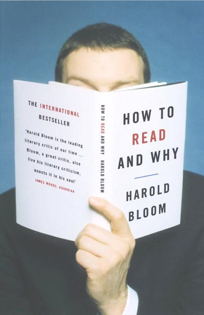 How to Read and Why, Harold Bloom - Paperback - 9781841150390