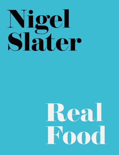 Real Food, Nigel Slater - Paperback - 9781841151441