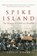 Spike Island, Philip Hoare - Paperback - 9781841152943