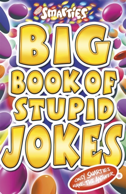 Smarties Big Book of Stupid Jokes, Michael Powell - Paperback - 9781841197128