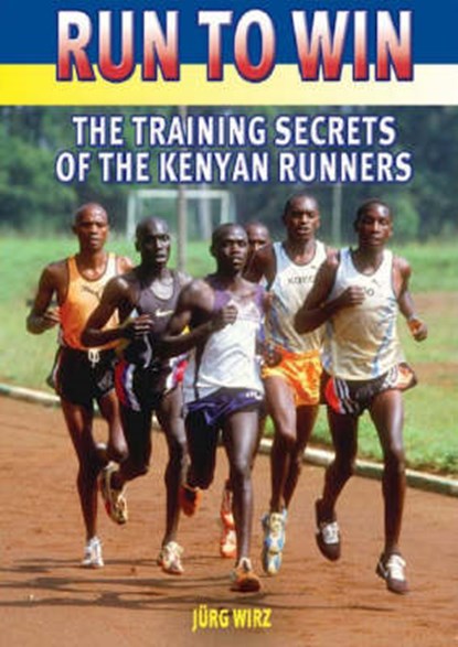 Run to Win, WIRZ,  Jurg - Paperback - 9781841261881