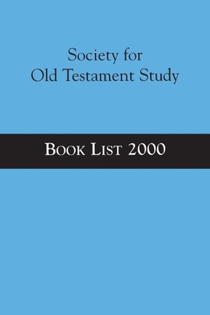 Society for Old Testament Study Book List 2000, DR. LESTER L. (UNIVERSITY OF HULL,  UK) Grabbe - Paperback - 9781841271613