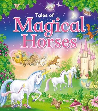 Magical Horses, Karen King ; Angela Hicks - Gebonden - 9781841358369