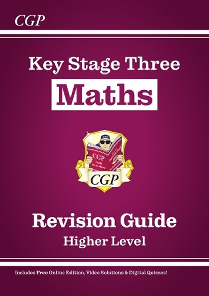 KS3 Maths Revision Guide – Higher (includes Online Edition, Videos & Quizzes): for Years 7, 8 and 9, CGP Books - Paperback - 9781841460307