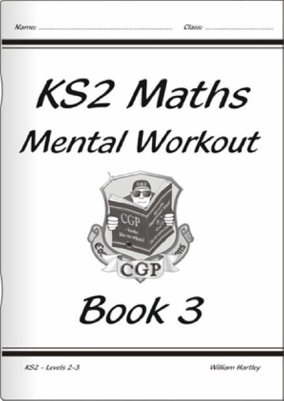KS2 Mental Maths Workout - Year 3, William Hartley - Paperback - 9781841460741