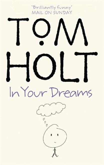 In Your Dreams, Tom Holt - Paperback - 9781841492193