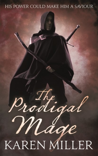 The Prodigal Mage, Karen Miller - Paperback - 9781841497488