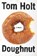 Doughnut, Tom Holt - Paperback - 9781841497808