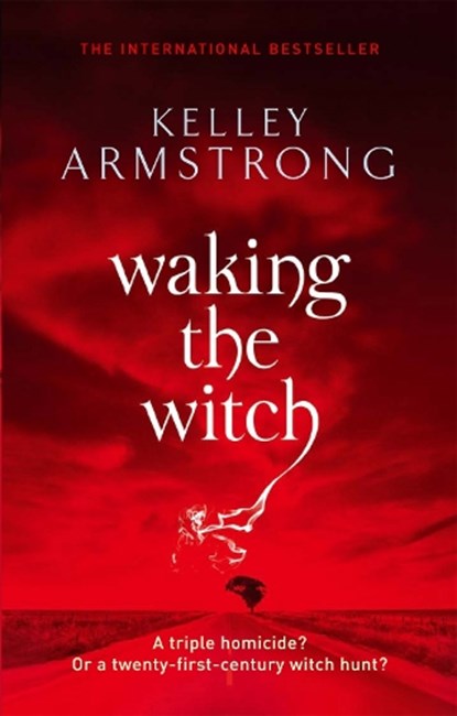 Waking The Witch, Kelley Armstrong - Paperback - 9781841498065