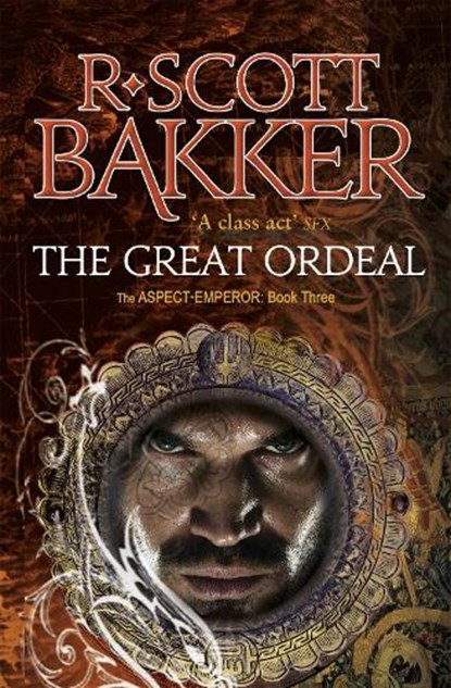 The Great Ordeal, R. Scott Bakker - Paperback - 9781841498317