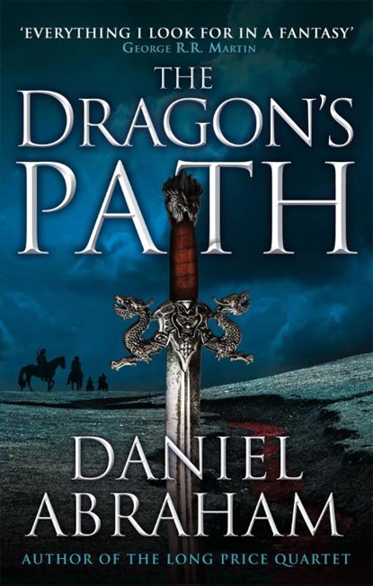 The Dragon's Path, Daniel Abraham - Paperback - 9781841498881