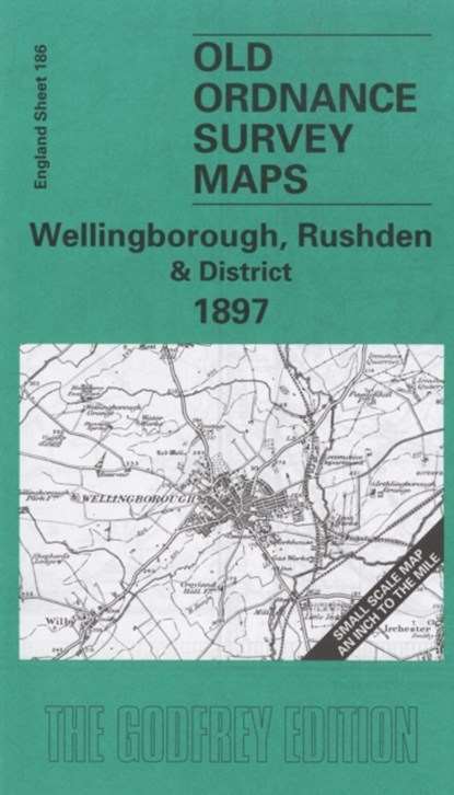 Wellingborough, Rushden and District 1897, Barrie Trinder - Gebonden - 9781841512013