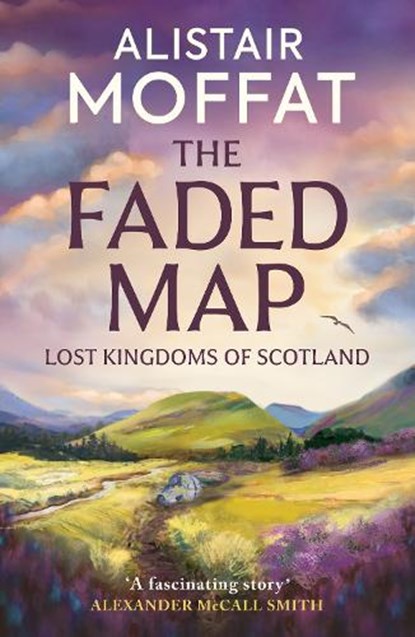 The Faded Map, Alistair Moffat - Paperback - 9781841589589