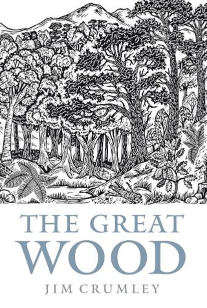 The Great Wood, Jim Crumley - Paperback - 9781841589732